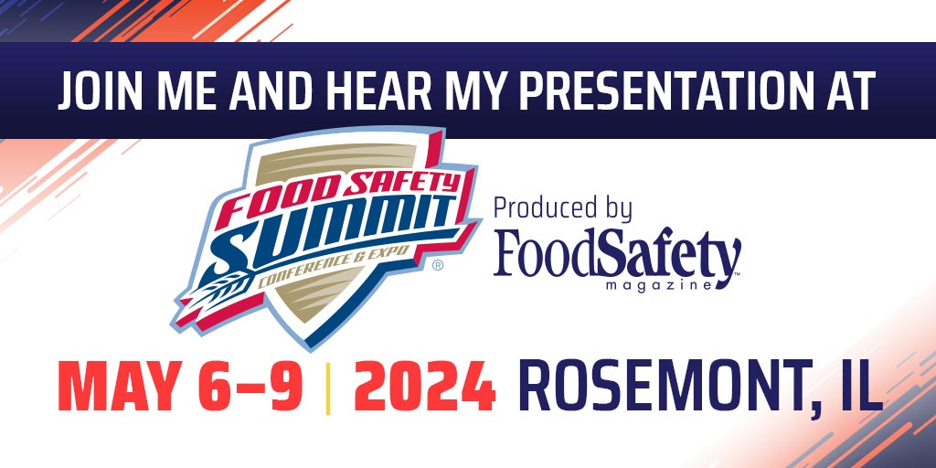 Hear Me Speak At Food Safety Summit