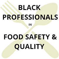 Black Professionals in Food Safety & Quality