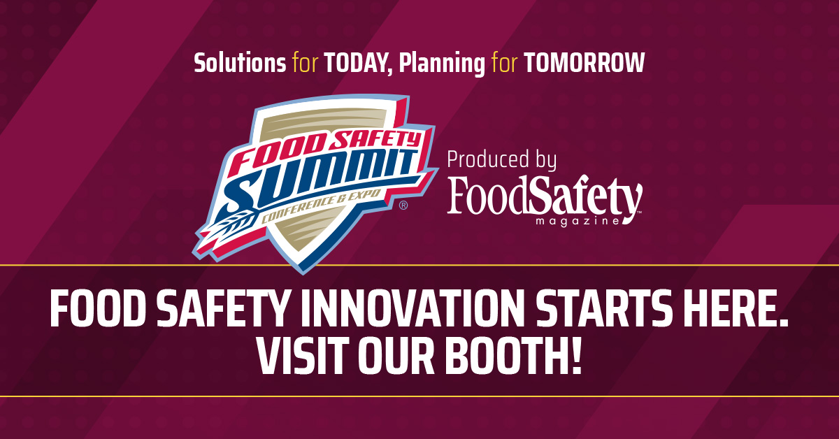 Visit Our Booth At Food Safety Summit