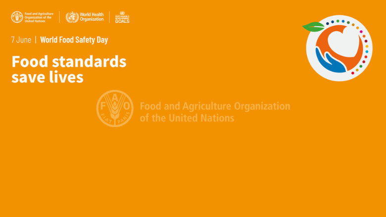 world food safety day 2023: food standards save lives