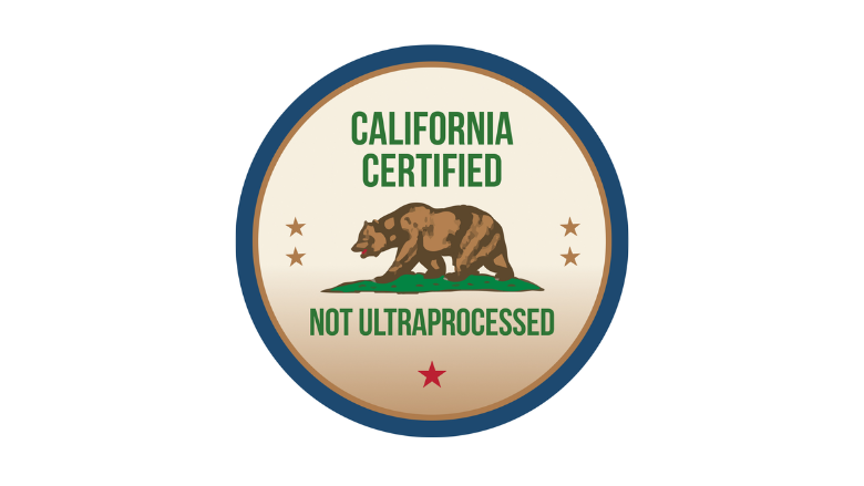 California Passes Bill to Create Certification Seal for Non-Ultra-Processed Foods