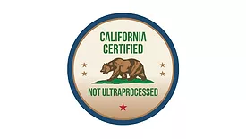 a label seal that says "California Certified Not Ultraprocessed" with the California Republic bear on it