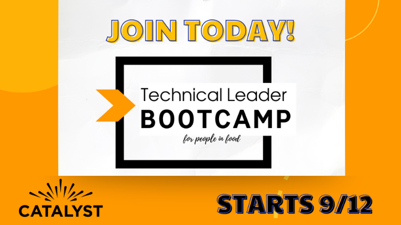 Catalyst LLC’s Online Bootcamp Helps Food Industry Technical Leaders ...