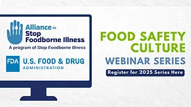 Alliance and FDA Food Safety Culture webinar series
